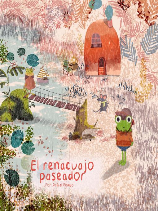 Title details for El renacuajo paseador by Rafael Pombo - Available